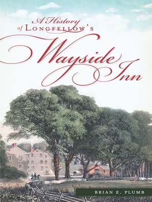 cover image of A History of Longfellow's Wayside Inn
